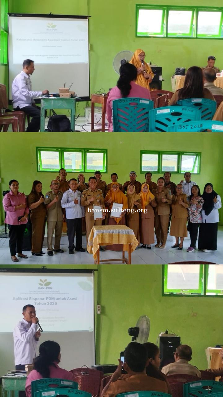 SOSIALISASI DAN KEMITRAAN AKREDITASI DENGAN DINAS PENDIDIKAN DAN KEBUDAYAAN KAB. BANGGAI KEPULAUAN